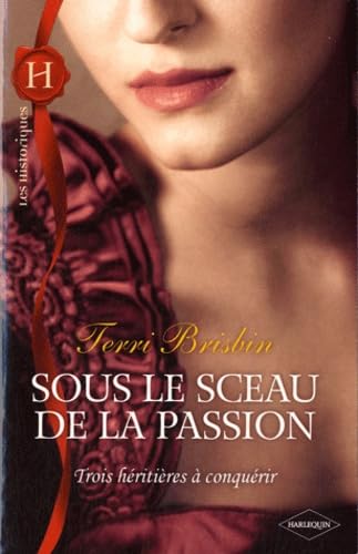 Sous le sceau de la passion (9782280244565) by Terri Brisbin