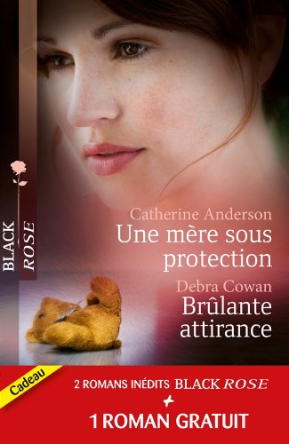 Beispielbild fr Une mre sous protection - Brlante attirance - Tnbreux pass: (promotion) zum Verkauf von Ammareal