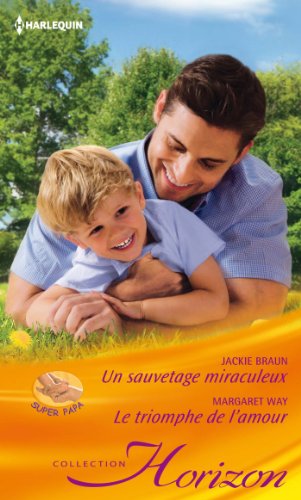 Imagen de archivo de Un sauvetage miraculeux - Le triomphe de l'amour a la venta por books-livres11.com