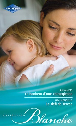 Stock image for Le Bonheur D'une Chirurgienne. Le Dfi De Teresa for sale by RECYCLIVRE