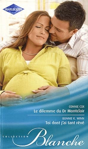 Beispielbild fr Le dilemme du Dr Montclair - Toi dont j'ai tant rv zum Verkauf von Ammareal