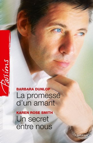 Beispielbild fr La promesse d'un amant - Un secret entre nous zum Verkauf von books-livres11.com