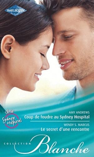 9782280245579: Coup de foudre au Sydney Hospital - Le secret d'une rencontre