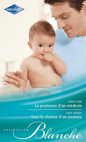 Stock image for La promesse d'un mdecin - Sous le charme d'un inconnu for sale by Ammareal