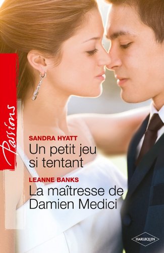 Stock image for Un petit jeu si tentant - La matresse de Damien Medici for sale by books-livres11.com