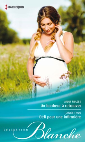 Stock image for Un bonheur  retrouver - Dfi pour une infirmire for sale by Ammareal