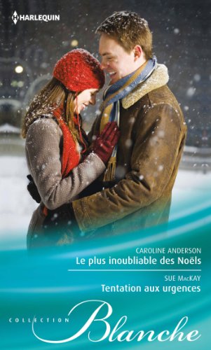 Stock image for Le plus inoubliable des Nol - Tentation aux urgences for sale by books-livres11.com