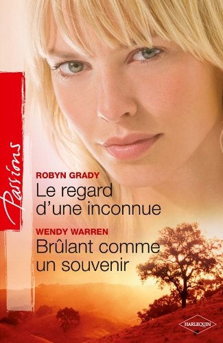 Stock image for Le regard d'une inconnue - Brlant comme un souvenir for sale by Ammareal