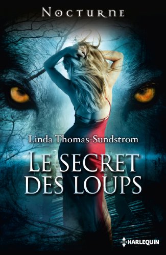 Imagen de archivo de Le secret des loups a la venta por books-livres11.com