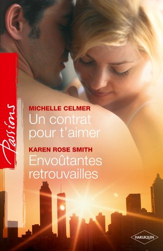 Beispielbild fr Un contrat pour t'aimer - Envotantes retrouvailles zum Verkauf von books-livres11.com