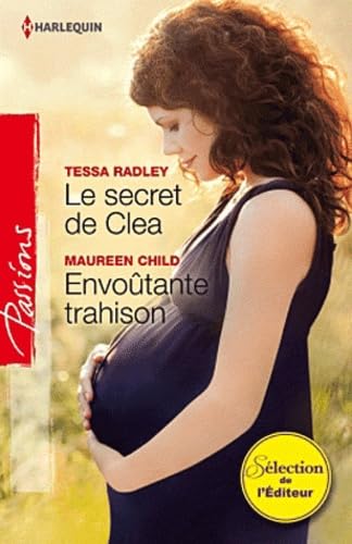 Stock image for Le secret de Clea - Envotante trahison for sale by books-livres11.com