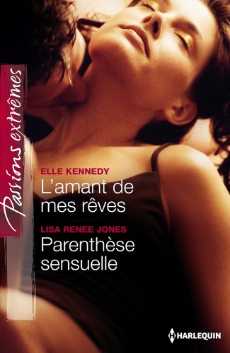 Beispielbild fr L'amant de mes rves - Parenthse sensuelle zum Verkauf von Ammareal
