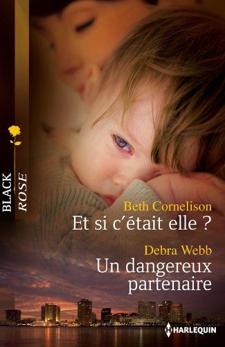 Stock image for Et si c'tait elle ? - Un dangereux partenaire for sale by Librairie Th  la page