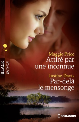 Stock image for Attir par une inconnue ; Par-del le mensonge (French Edition) for sale by ThriftBooks-Dallas