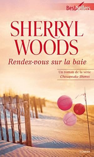 Rendez-vous sur la baie (9782280248624) by Sherryl Woods