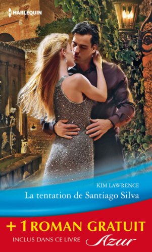 Stock image for La tentation de Santiago Silva ; Amoureuse sur contrat Lawrence, Kim et Brooks, Helen for sale by BIBLIO-NET