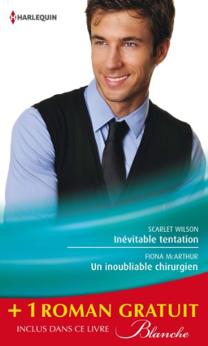 Imagen de archivo de Invitable tentation - Un inoubliable chirurgien - Un remarquable diagnostic: (promotion) a la venta por Ammareal