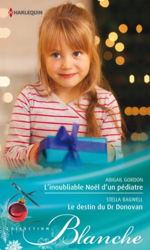 Stock image for L'inoubliable Noël d'un pédiatre - Le destin du Dr Donovan for sale by books-livres11.com