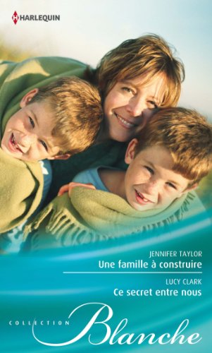 Stock image for Une famille  construire - Ce secret entre nous for sale by books-livres11.com