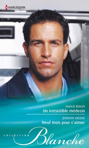 Stock image for Un irrsistible mdecin - Neuf mois pour s'aimer for sale by books-livres11.com