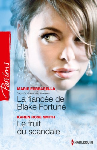Beispielbild fr La fiance de Blake Fortune - Le fruit du scandale zum Verkauf von books-livres11.com