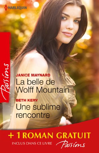 Imagen de archivo de La belle de Wolff Mountain - Une sublime rencontre - Des roses rouges pour Lisa: (promotion) a la venta por Ammareal