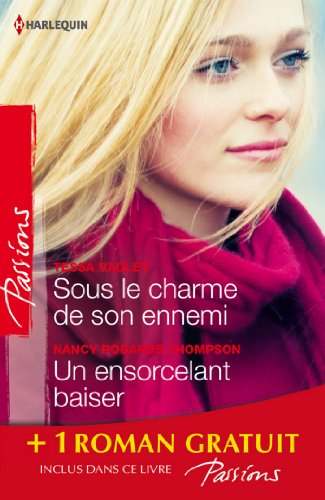 Stock image for Sous le charme de son ennemi - Un ensorcelant baiser - L'invit de l'hiver: (promotion) for sale by Librairie Th  la page