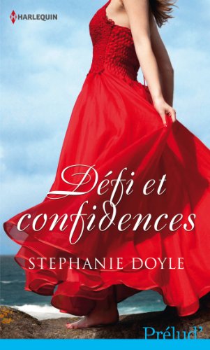 DÃ©fi et confidences (French Edition) (9782280283571) by Doyle Stephanie