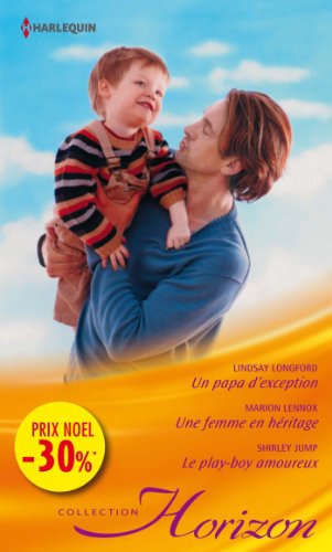 Imagen de archivo de Un papa d'exception - Une femme en hritage - Le play-boy amoureux: (promotion) a la venta por books-livres11.com