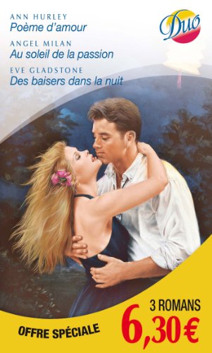 Beispielbild fr Pome d'amour - Au soleil de la passion - Des baisers dans la nuit zum Verkauf von Ammareal