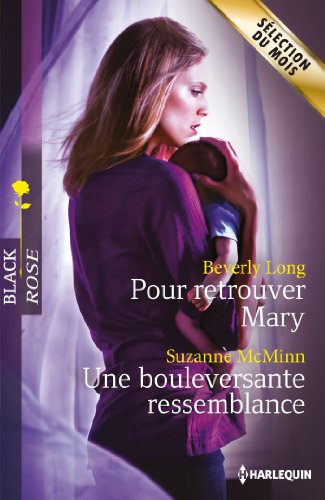 9782280308038: Pour retrouver Mary ; Une bouleversante ressemblance