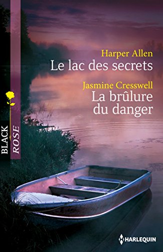 Beispielbild fr Le lac des secrets - La brlure du danger zum Verkauf von books-livres11.com