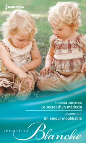 Beispielbild fr Le secret d'un mdecin - Un amour inoubliable zum Verkauf von books-livres11.com