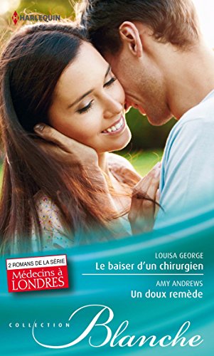 Beispielbild fr Le baiser d'un chirurgien - Un doux remde zum Verkauf von books-livres11.com