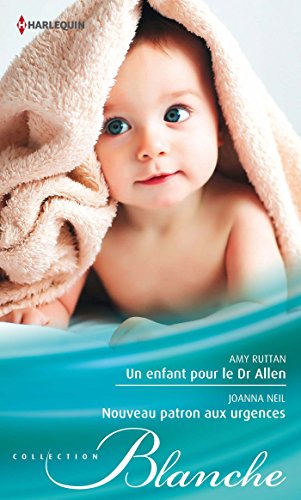 Imagen de archivo de Un enfant pour le Dr Allen - Nouveau patron aux urgences a la venta por books-livres11.com