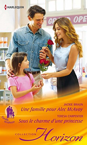 Imagen de archivo de Une famille pour Alec MacAvoy - Sous le charme d'une princesse a la venta por secretdulivre