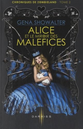 Stock image for Alice Et Le Miroir Des Malfices : Chroniques De Zombieland for sale by RECYCLIVRE
