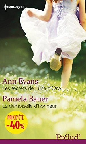 Stock image for Les secrets de Luna d'Oro - La demoiselle d'honneur: (promotion) for sale by Ammareal