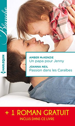 Beispielbild fr Un papa pour Jenny - Passion dans les Carabes - Irrsistibles promesses: (promotion) zum Verkauf von Ammareal