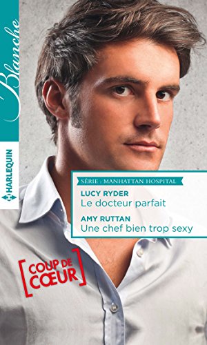 Stock image for Le docteur parfait - Une chef bien trop sexy for sale by Ammareal