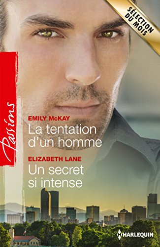 Stock image for La tentation d'un homme - Un secret si intense for sale by Ammareal