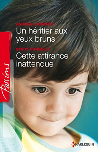 9782280329224: Un hritier aux yeux bruns - Cette attirance inattendue