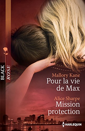 Stock image for Pour la vie de Max - Mission protection for sale by books-livres11.com