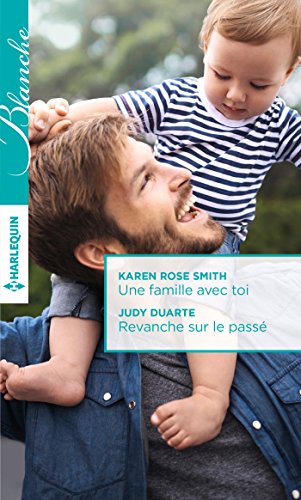 Beispielbild fr Une famille avec toi - Revanche sur le pass zum Verkauf von medimops