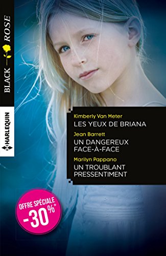 Beispielbild fr Les yeux de Briana - Un dangereux face--face - Un troublant pressentiment: (promotion) zum Verkauf von Ammareal