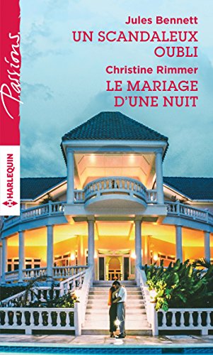 Beispielbild fr Un scandaleux oubli - Le mariage d'une nuit zum Verkauf von Mli-Mlo et les Editions LCDA