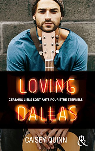 Imagen de archivo de Loving Dallas #2 Neon Dreams: La nouvelle srie New Adult qui rend accro a la venta por Ammareal