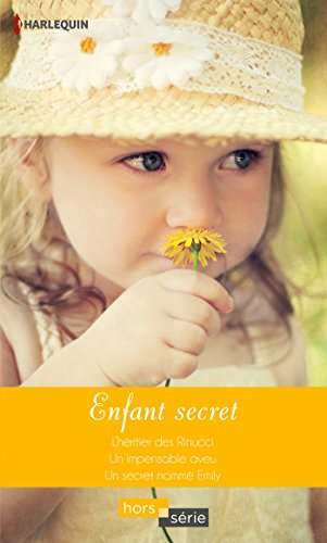 Beispielbild fr Enfant secret: L'hritier des Rinucci - Un impensable aveu - Un secret nomm Emily zum Verkauf von Ammareal