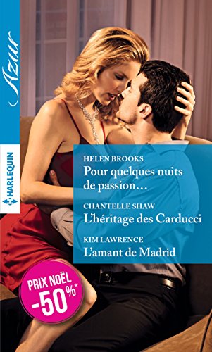Stock image for Pour Quelques Nuits De Passion. L'hritage Des Carducci. L'amant De Madrid for sale by RECYCLIVRE