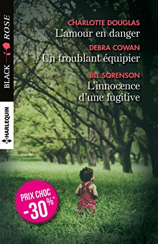 Beispielbild fr L'amour en danger - Un troublant quipier - L'innocence d'une fugitive zum Verkauf von Ammareal